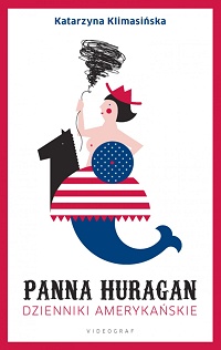 Katarzyna Klimasińska ‹Panna Huragan. Dzienniki amerykańskie›