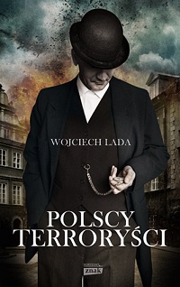 Wojciech Lada ‹Polscy terroryści›