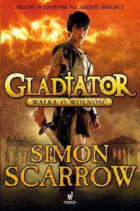 Simon Scarrow ‹Walka o wolność›
