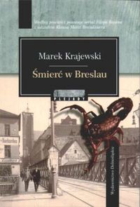 Marek Krajewski ‹Śmierć w Breslau›