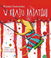 Wanda Chotomska ‹W kraju Patataju›