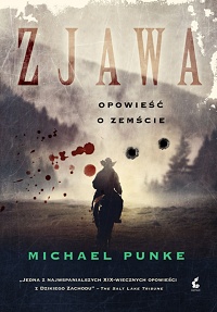 Michael Punke ‹Zjawa. Opowieść o zemście›