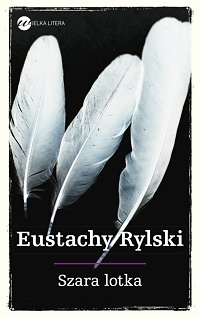 Eustachy Rylski ‹Szara lotka›