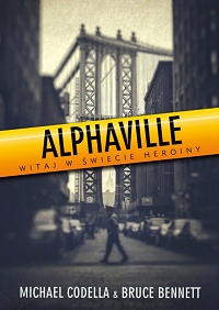 Michael Codella, Bruce Bennett ‹Alphaville›