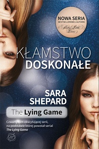 Sara Shepard &lsaquo;Kłamstwo doskonałe&rsaquo;