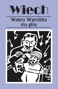 Stefan Wiechecki Wiech ‹Walery Wątróbka ma głos›