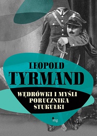 Leopold Tyrmand ‹Wędrówki i myśli porucznika Stukułki›