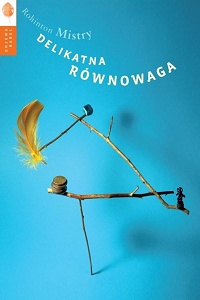 Rohinton Mistry &lsaquo;Delikatna równowaga&rsaquo;