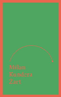 Milan Kundera ‹Żart›