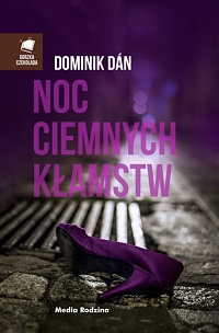 Dominik Dán ‹Noc ciemnych kłamstw›