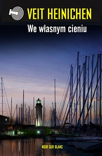 Veit Heinichen &lsaquo;We własnym cieniu&rsaquo;