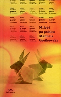 Manuela Gretkowska ‹Miłość po polsku›