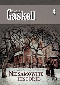 Elizabeth Gaskell ‹Niesamowite historie›