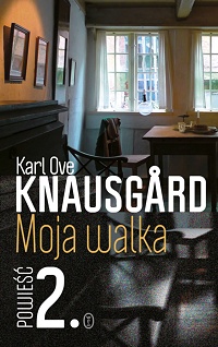 Karl Ove Knausgård ‹Moja walka. Powieść 2›