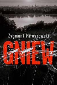Zygmunt Miłoszewski ‹Gniew›