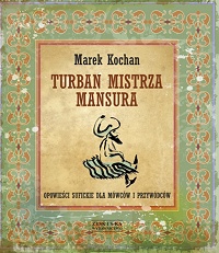 Marek Kochan ‹Turban mistrza Mansura›