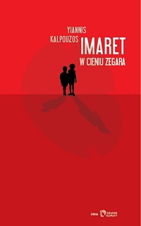 Yiannis Kalpouzos &lsaquo;Imaret. W cieniu zegara&rsaquo;