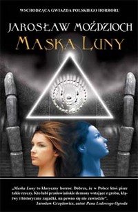 Jarosław Moździoch &lsaquo;Maska Luny&rsaquo;