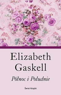 Elizabeth Gaskell ‹Północ i Południe›