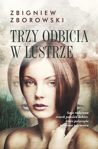 Zygmunt Zborowski ‹Trzy odbicia w lustrze›