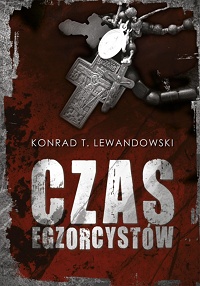 Konrad T. Lewandowski ‹Czas egzorcystów›
