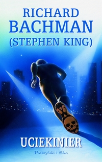 Stephen King ‹Uciekinier›