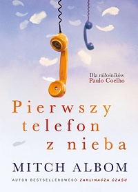 Mitch Albom ‹Pierwszy telefon z nieba›