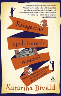 Katarina Bivald &lsaquo;Księgarnia spełnionych marzeń&rsaquo;