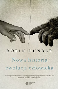 Robin Dunbar &lsaquo;Nowa historia ewolucji człowieka&rsaquo;