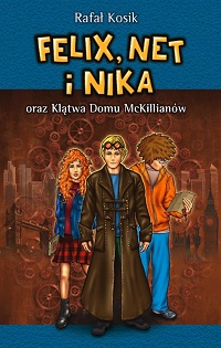 Rafał Kosik ‹Felix, Net i Nika oraz Klątwa Domu McKillianów›