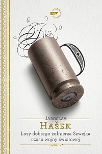 Jaroslav Hašek &lsaquo;Losy dobrego żołnierza Szwejka czasu wojny światowej&rsaquo;