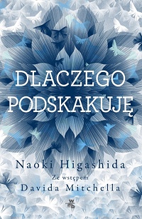 Naoki Higashida &lsaquo;Dlaczego podskakuję&rsaquo;