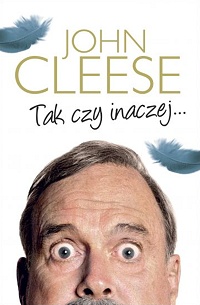 John Cleese ‹Tak czy inaczej…›