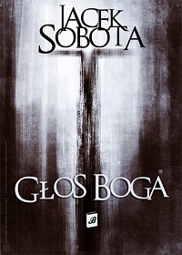 Jacek Sobota ‹Głos Boga›