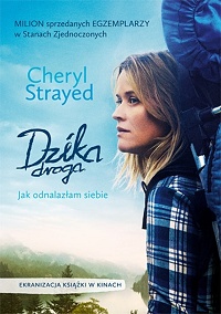 Cheryl Strayed ‹Dzika droga. Jak odnalazłam siebie›