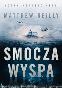 Matthew Reilly &lsaquo;Smocza Wyspa&rsaquo;