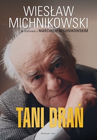 Marcin Michnikowski, Wiesław Michnikowski ‹Tani drań›