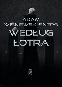 Adam Wiśniewski-Snerg &lsaquo;Według łotra&rsaquo;
