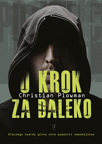 Christian Plowman &lsaquo;O krok za daleko&rsaquo;
