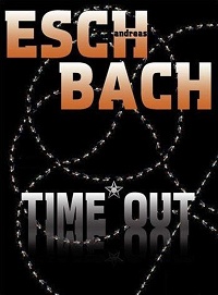 Andreas Eschbach ‹Time*Out›