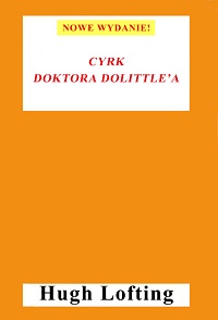 Hugh Lofting ‹Cyrk doktora Dolittle’a›