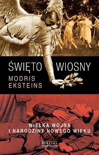 Modris Eksteins &lsaquo;Święto wiosny&rsaquo;