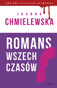 Joanna Chmielewska ‹Romans wszech czasów›