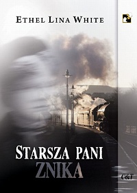 Ethel Lina White &lsaquo;Starsza pani znika&rsaquo;