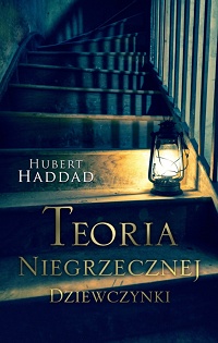 Hubert Haddad &lsaquo;Teoria niegrzecznej dziewczynki&rsaquo;