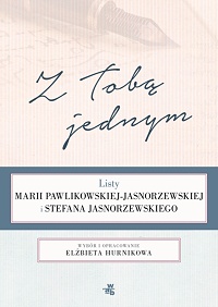 Maria Pawlikowska-Jasnorzewska, Stefan Jasnorzewski ‹Z Tobą jednym›