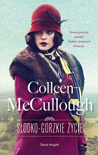 Colleen McCullough ‹Słodko-gorzkie życie›