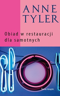 Anne Tyler ‹Obiad w restauracji dla samotnych›
