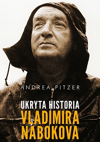 Andrea Pitzer ‹Ukryta historia Vladimira Nabokova›
