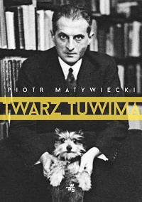 Piotr Matywiecki ‹Twarz Tuwima›